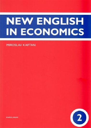 New English in Economics - 2.dl - Miroslav Kaftan