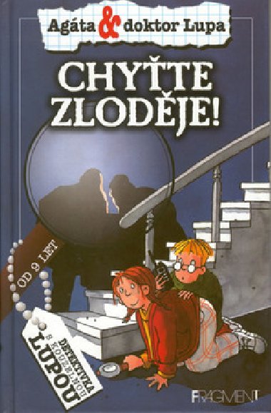 Chyte zlodje! Agta a doktor Lupa - Gerit Kopietzov; Jrg Sommer