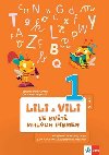 Lili a Vili 1 - Ve svt malch psmen (2. dl) - uebnice eskho jazyka pro 1. ronk Z (genetick metoda) - Zuzana Maourov; Dita Nastoupilov