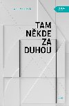 Tam nkde za duhou - Ali Smithov