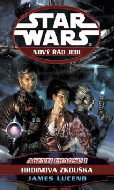 Star wars nov d jedi agenti chaosu i - James Luceno