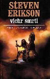 Malazsk Kniha 7 - Vichr smrti - Steven Erikson