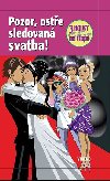 Pozor, oste sledovan svatba - Ti holky na stop - Henriette Wichov
