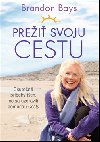 Prei svoju cestu - Brandon Bays