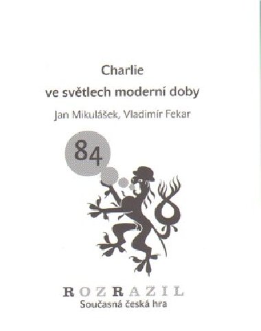 Charlie ve svtlech modern doby - Jan Mikulek