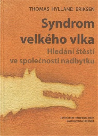 Syndrom velkho vlka - Thomas Hylland Eriksen