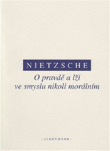 O pravd a li ve smyslu nikoliv morlnm - Friedrich Nietzsche