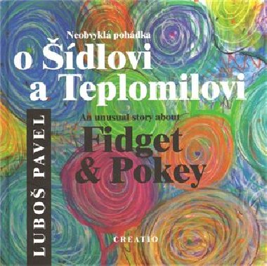 Neobvykl pohdka o dlovi a Teplomilovi - Lubo Pavel