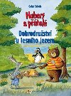Hubert a ptel dobrodrustv u lesnho jezera - Gaby Scholz