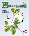 Bl veverky a jin pohdky - Irena Rilov