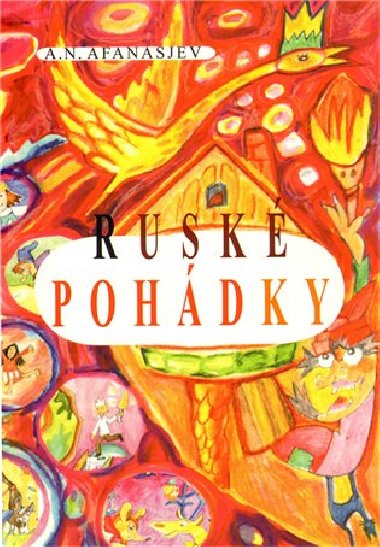 Rusk pohdky - Alexandr Nikola Afanasjev