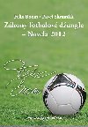 Zkony fotbalov dungle – Novela 2012 - Felix Boom; Pavel Skramlk