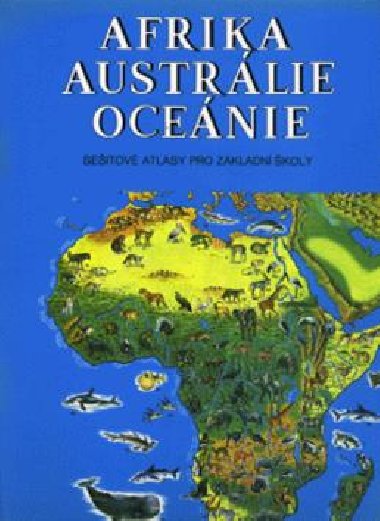 Afrika, Austrlie, Ocenie - seitov atlas pro zkladn koly - Kartografie