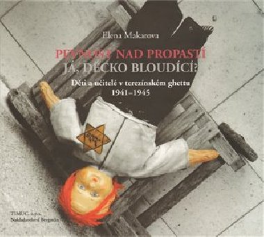 Pevnost nad propast. J, dcko bloudc? - Elena Makarov