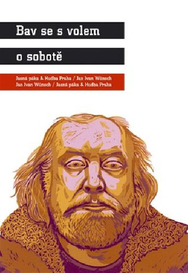 Bav se s volem o sobot - Karel Haloun,Vojtch Lindaur,Jan Mattu