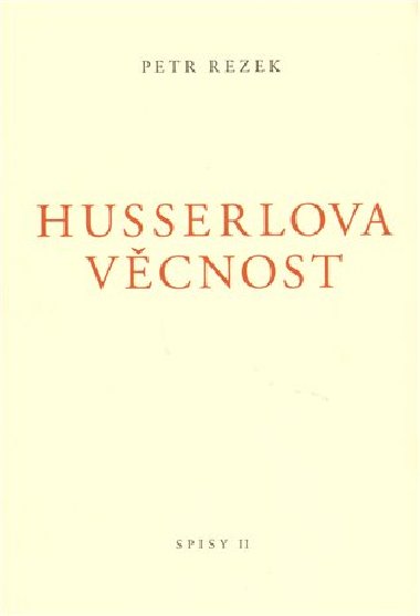 Husserlova vcnost - Petr Rezek