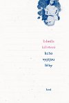 Koho vypijou liky - Lidmila Kbrtov