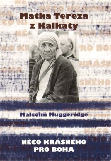 Nco krsnho pro boha - Malcolm Muggeridge