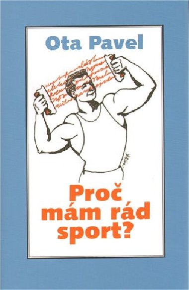Pro mm rd sport? - Ota Pavel