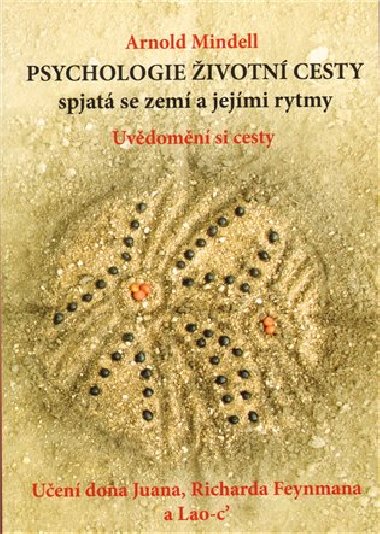 Psychologie ivotn cesty spjat se zem a jejmi rytmy - Arnold Mindell