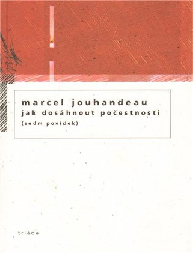 Jak doshnout poesnosti - Marcel Jouhandeau