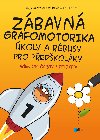 Zbavn grafomotorika - koly a rbusy pro pedkolky aneb opirny s Felixem - Martin Vlach; rka Neoralov-Pokorn