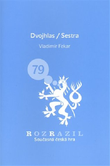 Dvojhlas/Sestra - Vladimr Fekar