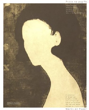 Prce na pape/Works on Paper - Ji Machalick,Meda Mldkov