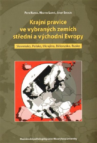 Krajní pravice ve střední a východní Evropě - Petr Kupka,Martin Laryš,Josef Smolík