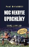 Noc nekryje uprchlky - Paul Brickhill