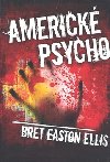 Americk psycho - Bret Easton Ellis