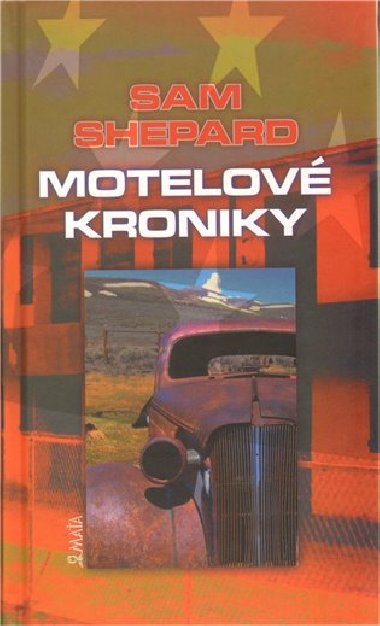 Motelov kroniky - Sam Shepard