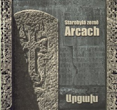 Starobyl zem Arcach - 