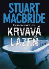 Krvav lze - Stuart MacBride