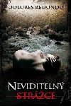 Neviditeln strce - Dolores Redondo
