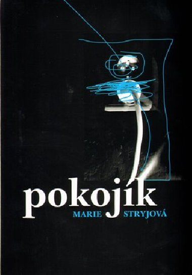Pokojk - Marie Stryjov