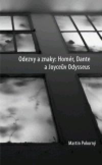 Odezvy a znaky: Homr, Dante a Joycev Odysseus - Martin Pokorn