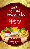 Jak chutn masala - Michaela Samant