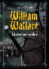 William wallace staten srdce - Jack Whyte
