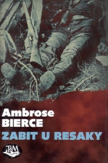 Zabit u resaky - Ambrose Bierce