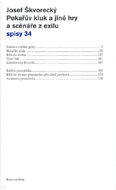 Pekav kluk a jin hry a scne z exilu - Josef kvoreck