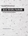 Jsem zkrtka Sudek - Rudolf Schnittner