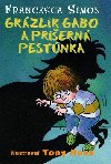 Grzlik gabo a prern pestnka - Francesca Simon
