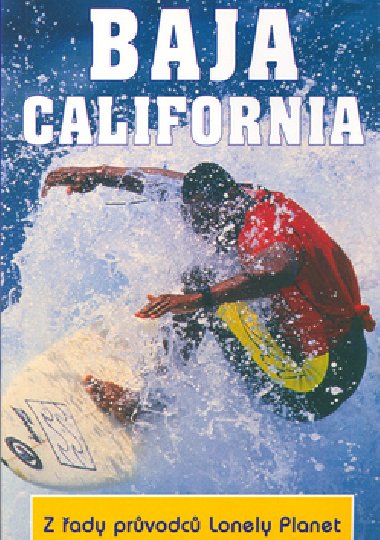 Baja California - prvodce Lonely Planet - Michelle Matter