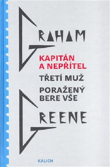 Kapitn a neptel, Tet mu, Poraen bere ve - Graham Greene