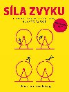 Sla zvyku - pro dlme to, co dlme, a jak to zmnit - Duhigg Charles