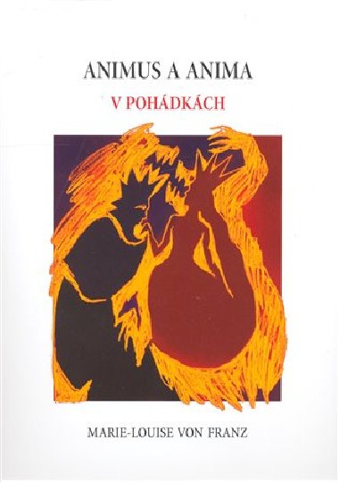 Animus a anima v pohdkch - Marie-Louise von Franz