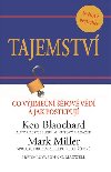 Tajemstv - Co vjimen fov vd a jak postupuj - Ken Blanchard; Mark Miller
