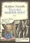 Tajemstv modrch ten - Nicholls Matthew