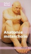 Anatomie melancholie - Robert Burton